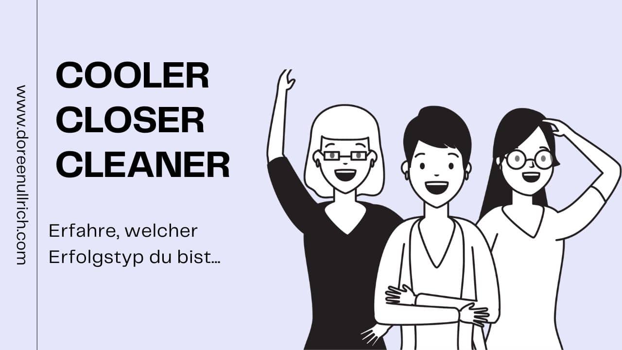Cooler Closer Cleaner welcher Typ bist du Doreen Ullrich Brand Marketing
