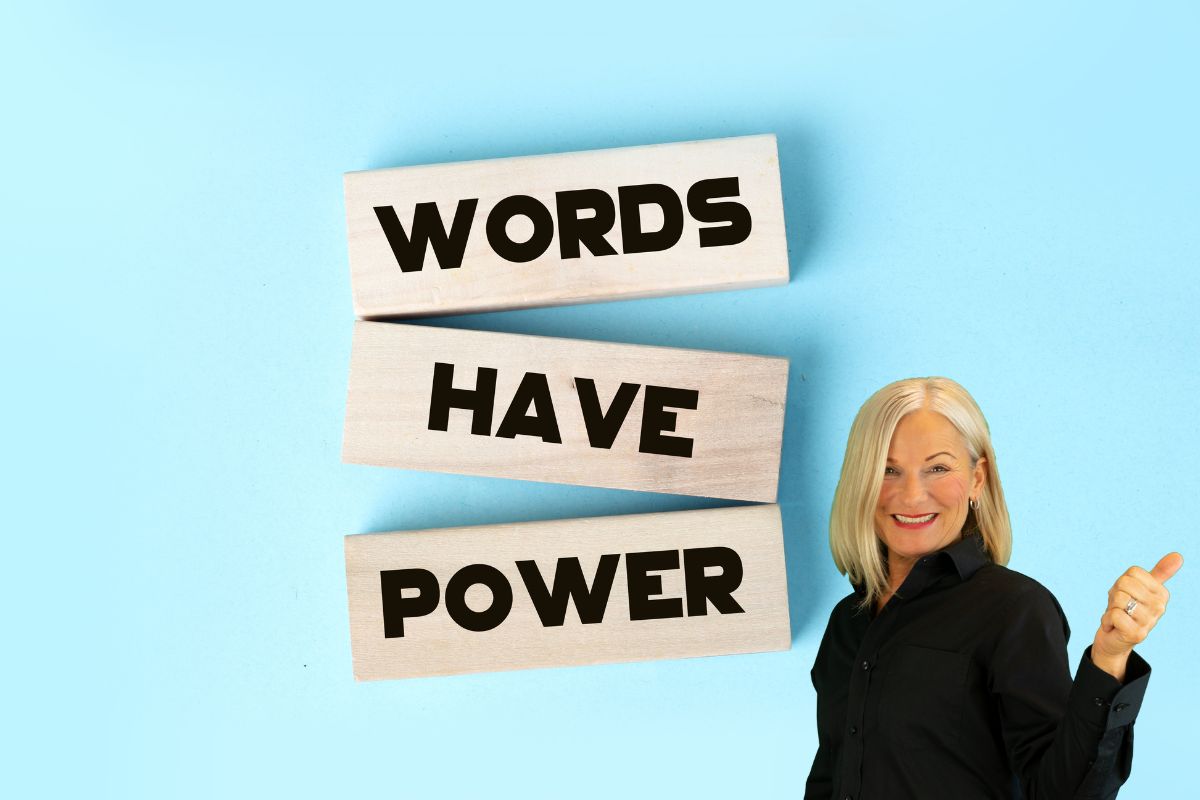 Words have power Doreen Ullrich