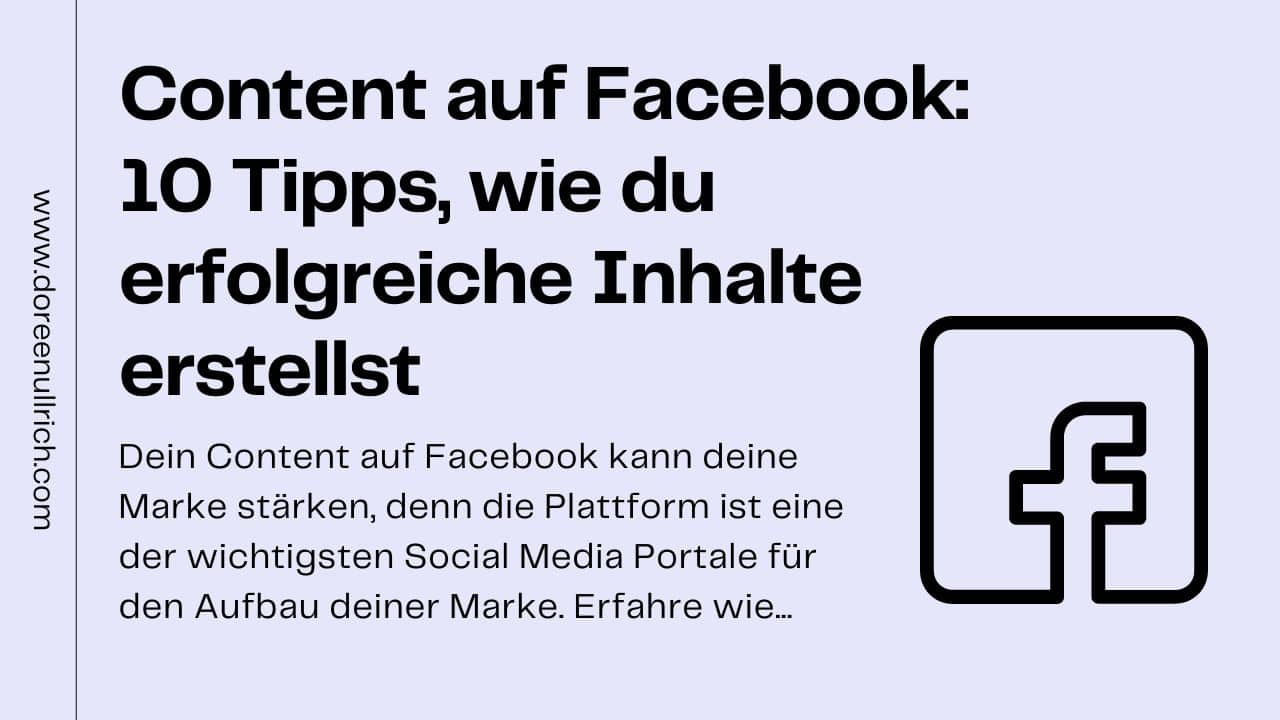 Content auf FB, 10 Tipps, für erfolgreiche Inhalte Doreen Ullrich Brand Marketing