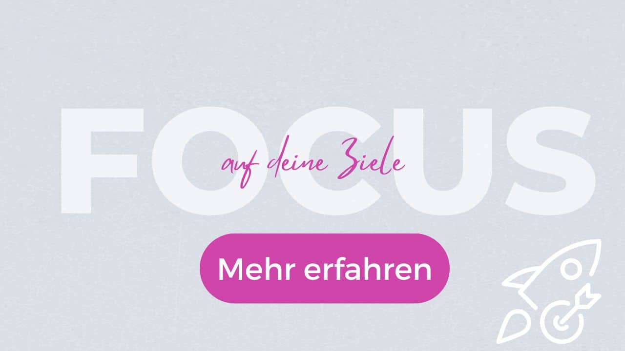 Fokus auf deine Ziele Doreen Ullrich Blog