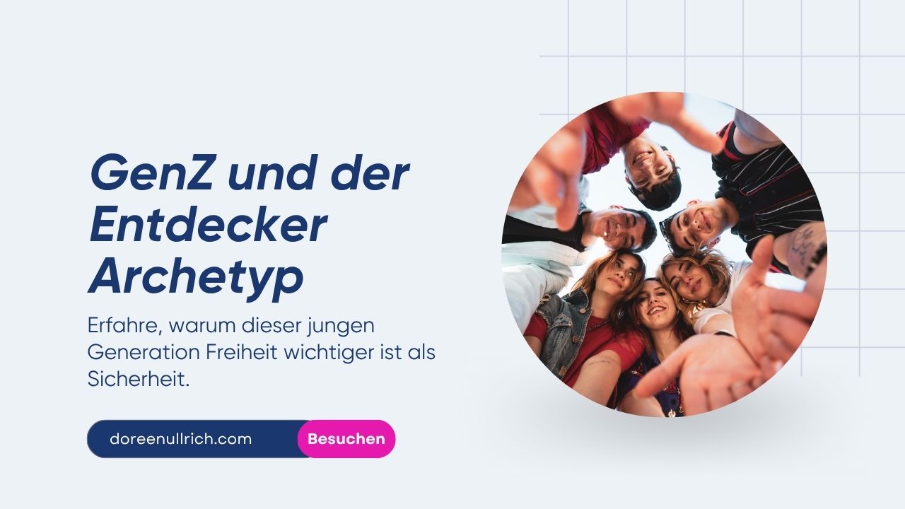 Gen Z und der Entdecker Archetyp
